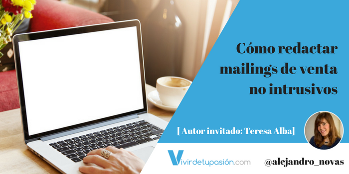 Teresa Alba Como redactar mailings de venta no intrusivos